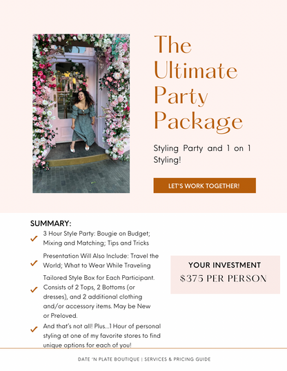 The Ultimate Styling Party Package: Styling Party and 1 on 1 Styling!